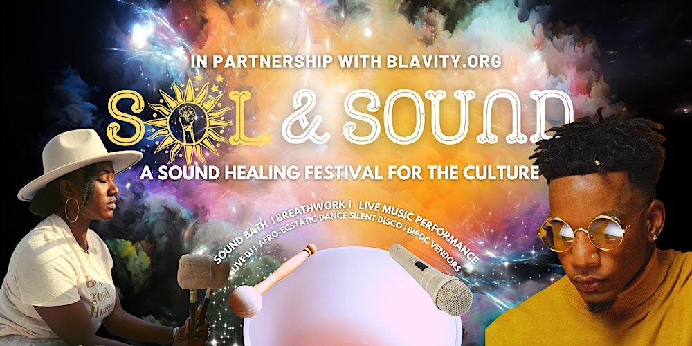 Sol & Sound Festival feat. Sound Bath, Live Music, Afro-Ecstatic Dance